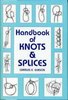 Handbook of Knots and Splices